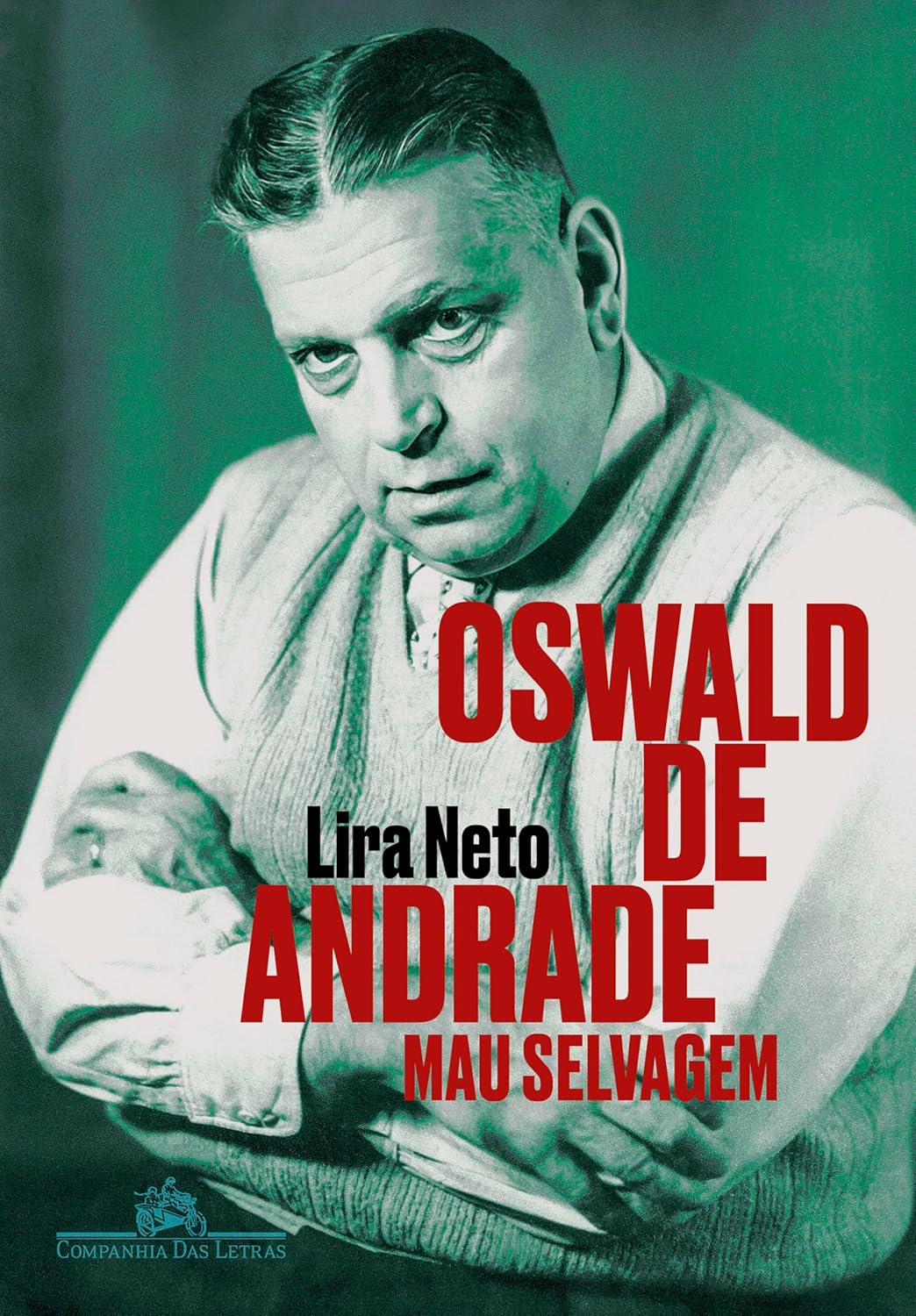 Oswald-de-Andrade-de-Lira-Neto-Companhia-das-Letras