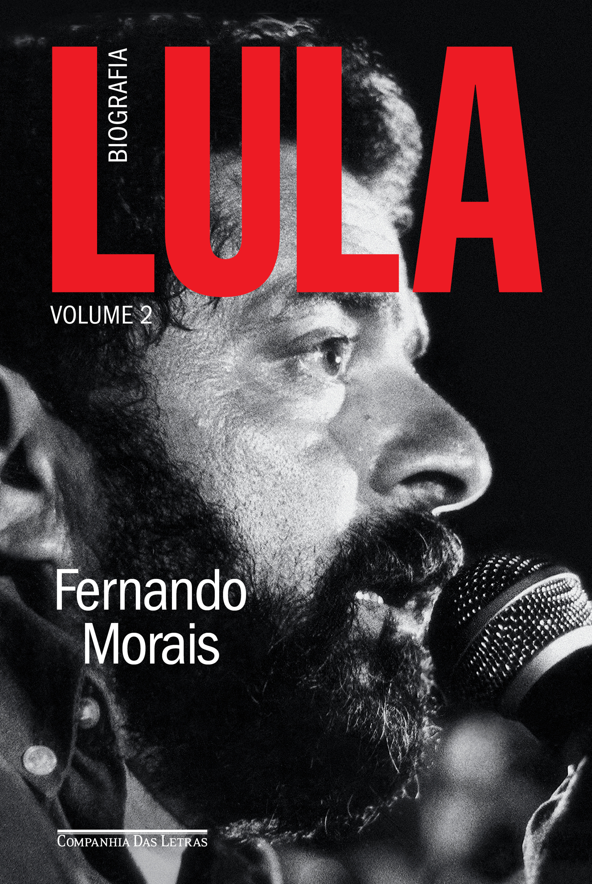 Capa de 'Lula, Volume 2', de Fernando Morais: de 1983 a 2002